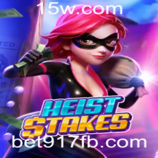 HeistStakes: Desvendando o Jogo de Estratégia e Aventura com bet917
